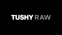 Tushy Raw